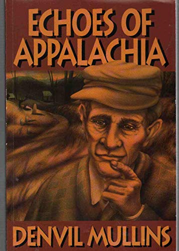 Imagen de archivo de Echoes of Appalachia a la venta por ThriftBooks-Dallas