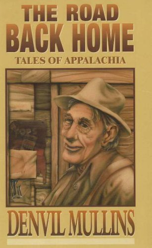 Stock image for The Road Back Home: Tales of Appalachia for sale by Wonder Book