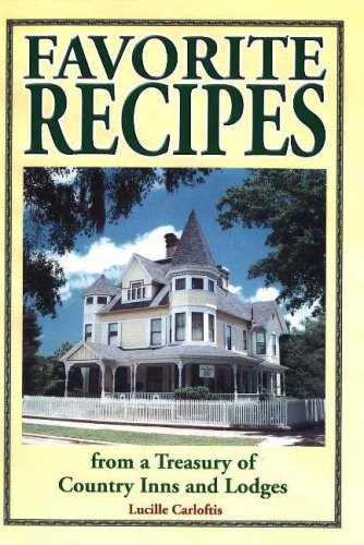 Imagen de archivo de Favorite Recipes from a Treasury of Country Inns and Lodges a la venta por KuleliBooks