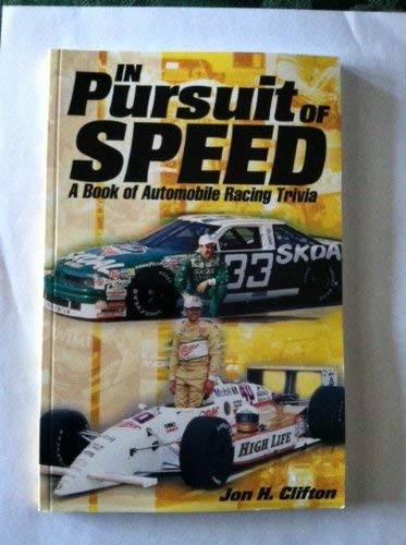 Imagen de archivo de In Pursuit of Speed: A Book of Automobile Racing Trivia a la venta por BargainBookStores
