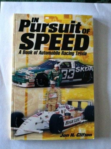 In Pursuit of Speed: A Book of Automobile Racing Trivia