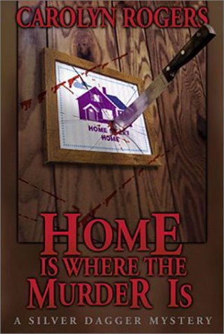 Stock image for HOME IS WHERE THE MURDER IS for sale by Ziebarth Books