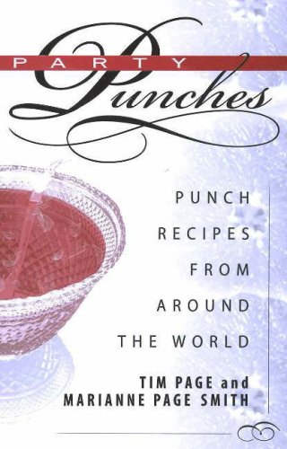 Beispielbild fr Party Punches Scarce Punch Recipes from around the World zum Verkauf von Ann Becker