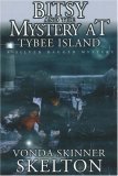 Imagen de archivo de Bitsy And the Mystery at Tybee Island (Bitsy Burroughs Mysteries) a la venta por SecondSale