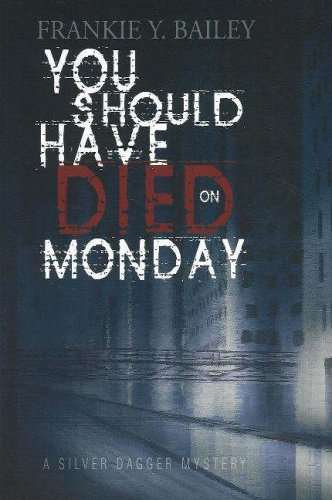 Imagen de archivo de You Should Have Died on Monday a la venta por Better World Books