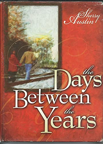 Stock image for The Days Between the Years for sale by Better World Books