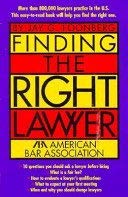 Stock image for Finding the Right Lawyer for sale by Mispah books