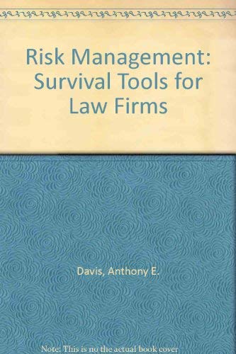 Stock image for Risk Management: Survival Tools for Law Firms for sale by Booklegger's Fine Books ABAA