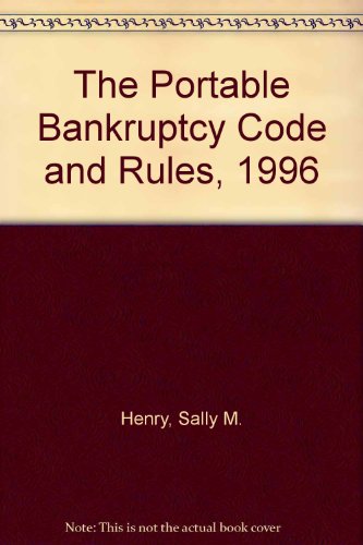 Imagen de archivo de The Portable Bankruptcy Code and Rules, 1996 a la venta por Ergodebooks