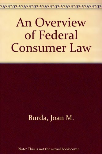 Stock image for An Overview of Federal Consumer Law for sale by ThriftBooks-Atlanta