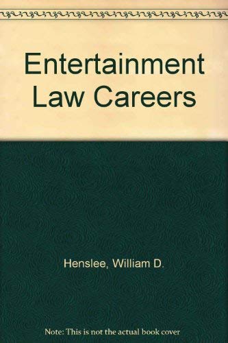 Entertainment Law Careers (9781570735691) by William D. Henslee
