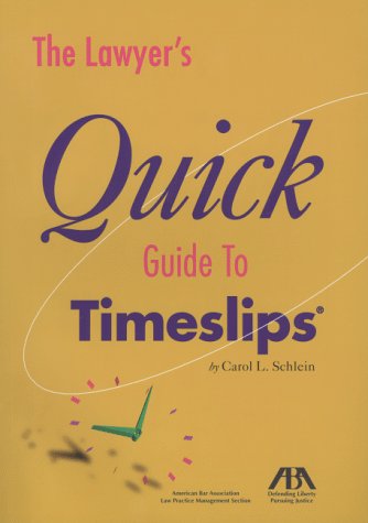 Imagen de archivo de The Lawyers Quick Guide to Timeslips a la venta por Ergodebooks