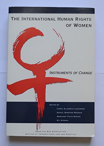 Beispielbild fr The International Human Rights of Women: Instruments of Change zum Verkauf von Wonder Book
