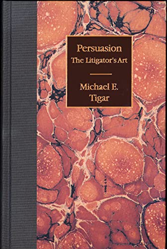 Imagen de archivo de Persuasion: The Litigator's Art a la venta por Revaluation Books