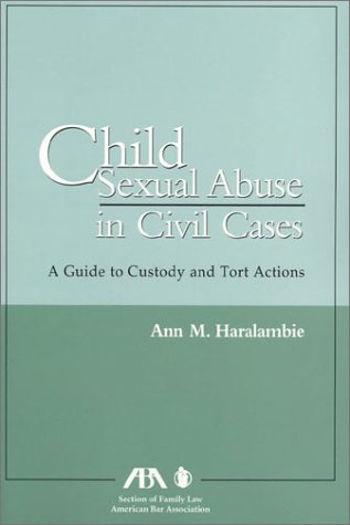 Beispielbild fr Child Sexual Abuse in Civil Cases: A Guide to Custody and Tort Actions (new in shrinkwrap) zum Verkauf von About Books