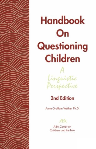 Imagen de archivo de Handbook On Questioning Children : A linguistic Perspective Walker, Anne Graffam a la venta por Orphans Treasure Box