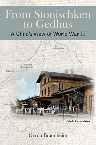 Beispielbild fr From Stonischken to Gedhus : A Child's View of World War II zum Verkauf von Better World Books