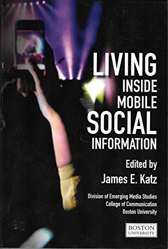 Beispielbild fr Living Inside Mobile Social Information zum Verkauf von Books From California