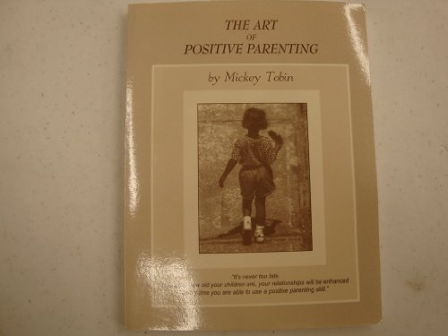 Beispielbild fr The Art of Positive Parenting zum Verkauf von HPB-Ruby