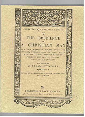 Obedience of a Christian Man, 1528 (9781570743771) by Tyndale, William; Lovett, Richard