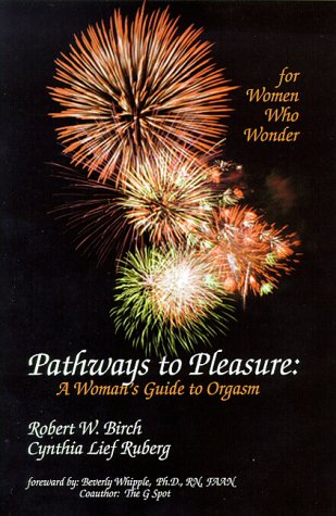 9781570744792: Pathways to Pleasure: A Woman's Guide to Orgasm