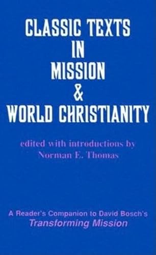 Classic Texts in Mission and World Christianity - Bosch, David; American Society of Missiology