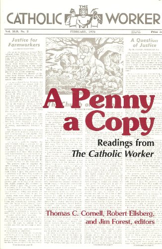 Beispielbild fr A Penny a Copy: Readings from the Catholic Worker zum Verkauf von Ergodebooks