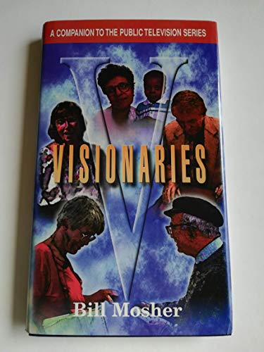 Imagen de archivo de Visionaries A Companion to the Public Television Series a la venta por Frenchboro Books