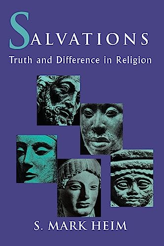 Imagen de archivo de Salvations : Truth and Difference in Religion a la venta por Better World Books