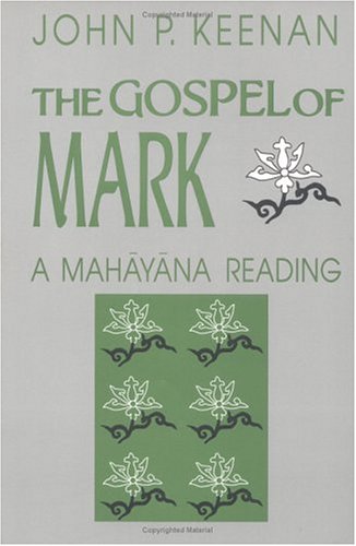 9781570750410: The Gospel of Mark: A Mahayana Reading