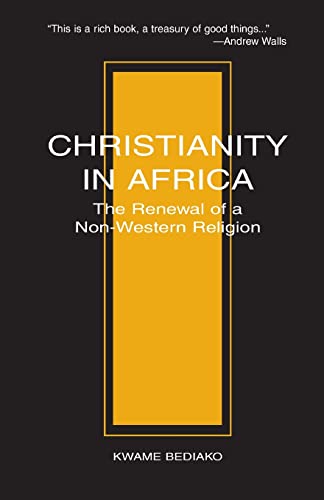 Beispielbild fr Christianity in Africa: The Renewal of Non-Western Religion (Studies in World Christianity) zum Verkauf von Russell Books