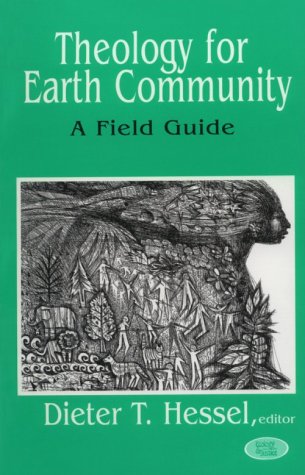 9781570750526: Theology for Earth Community: A Field Guide