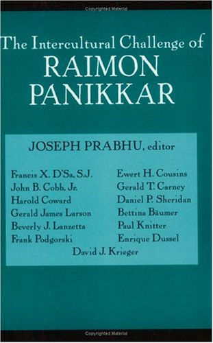 9781570750564: The Intercultural Challenge of Raimon Panikkar (Faith Meets Faith Series)