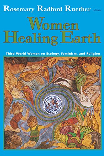 Stock image for Women Healing Earth: Third World Women on Ecology, Feminism, and Religion (Ecology & Justice) (Ecology and Justice) for sale by SecondSale