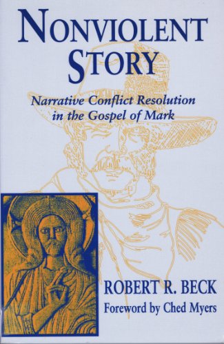 Stock image for Nonviolent Story: Narrative Conflict Resolution in the Gospel of Mark for sale by SecondSale