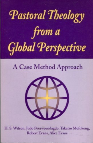 9781570750793: Pastoral Theology from a Global Perspective: A Case Study Approach