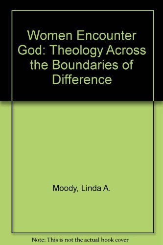 Beispielbild fr Women Encounter God : Theology Across the Boundaries of Difference zum Verkauf von Better World Books