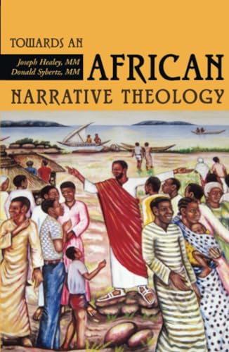 Stock image for Towards an African Narrative Theology for sale by Montana Book Company