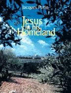 Imagen de archivo de Jesus in His Homeland a la venta por Ergodebooks