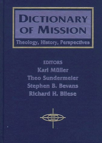 Imagen de archivo de Dictionary of Mission Theology, History, Perspectives a la venta por Frenchboro Books