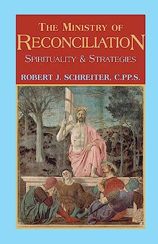 Imagen de archivo de The Ministry of Reconciliation: Spirituality & Strategies a la venta por BooksRun