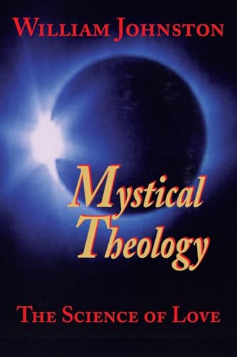 9781570751752: MYSTICAL THEOLOGY: The Science of Love