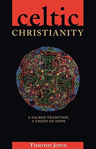 Beispielbild fr Celtic Christianity : A Sacred Tradition, a Vision of Hope zum Verkauf von Better World Books