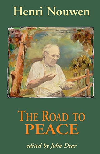 Beispielbild fr The Road to Peace: Writings on Peace and Justice zum Verkauf von Wonder Book