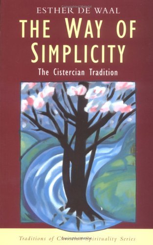 Beispielbild fr The Way of Simplicity: The Cistercian Tradition (Traditions of Christian Spirituality) zum Verkauf von SecondSale