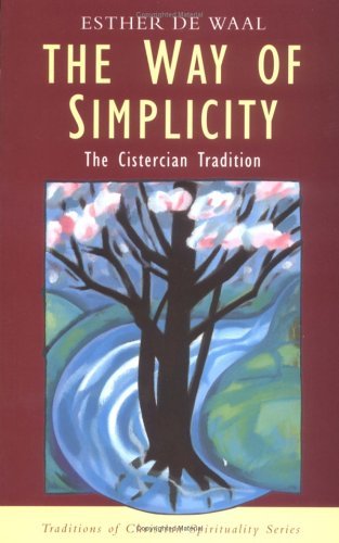 9781570751950: The Way of Simplicity: The Cistercian Tradition (Traditions of Christian Spirituality)