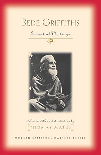 Beispielbild fr Bede Griffiths: Essential Writings (Modern Spiritual Masters Series) zum Verkauf von ThriftBooks-Atlanta