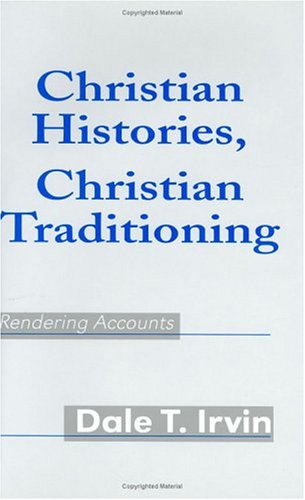 Imagen de archivo de Christian Histories, Christian Traditioning: Rendering Accounts a la venta por Decluttr