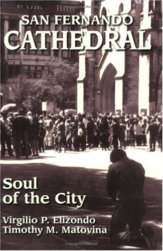 9781570752179: San Fernando Cathedral: Soul of the City