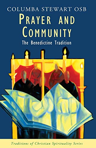 Beispielbild fr Prayer and Community : The Benedictine Tradition zum Verkauf von Better World Books: West